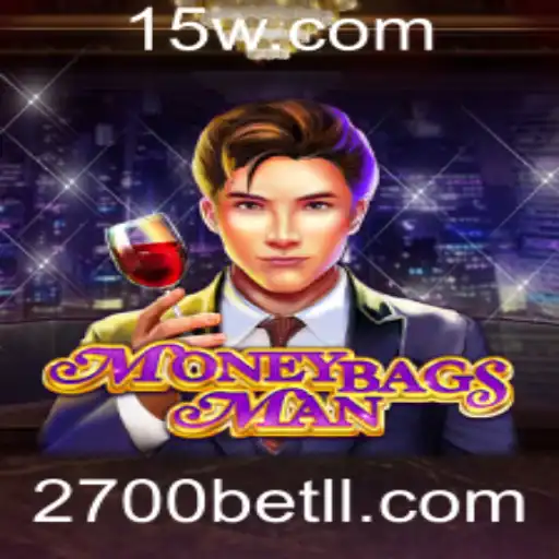 Descubra o Universo Fascinante de MoneybagsMan e a Estratégia de Jogo 2700bet